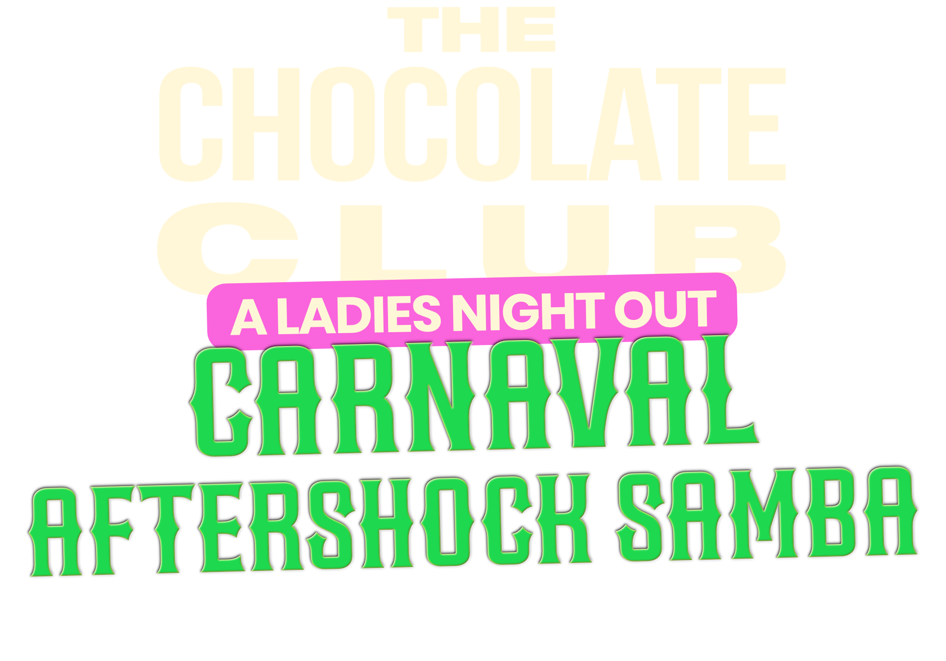 The Chocolate Club | A ladies night out | Carnaval aftershoc Logo
