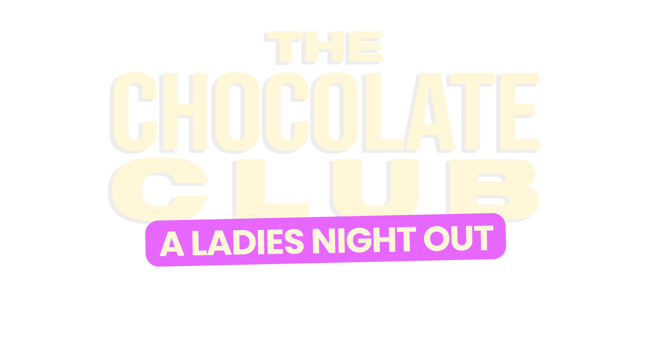 The Chocolate Club | A ladies night out Logo